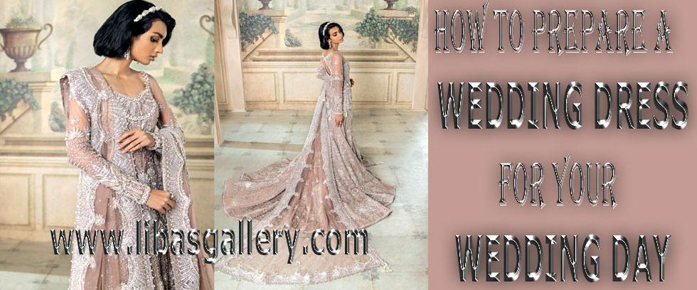 How to prepare a Stunning wedding dress for your wedding day